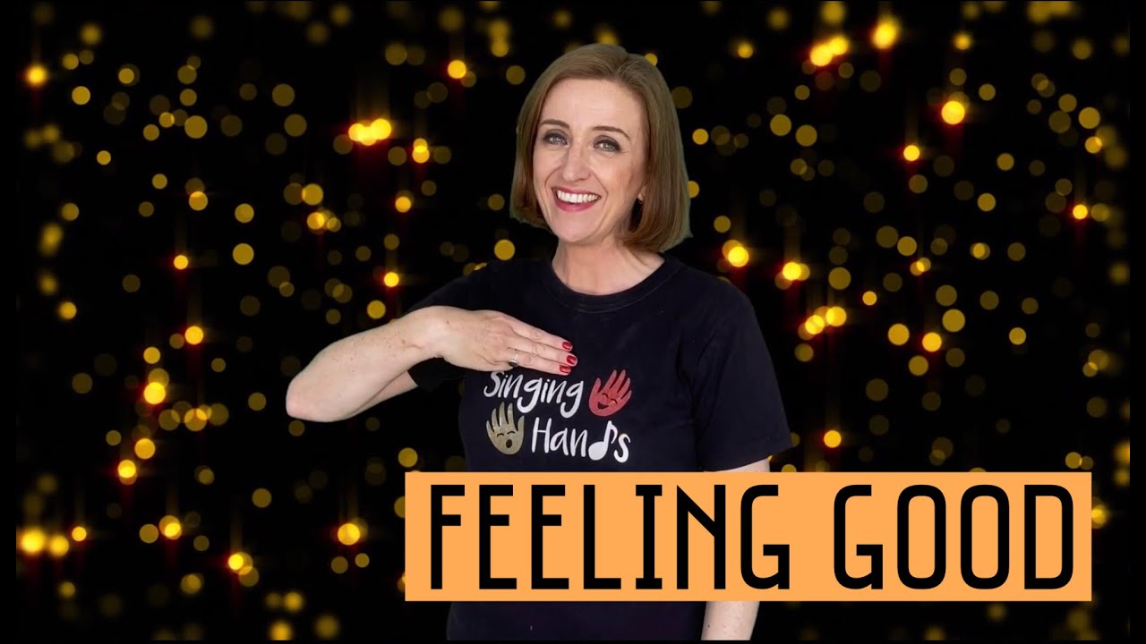 Makaton - FEELING GOOD - Singing Hands