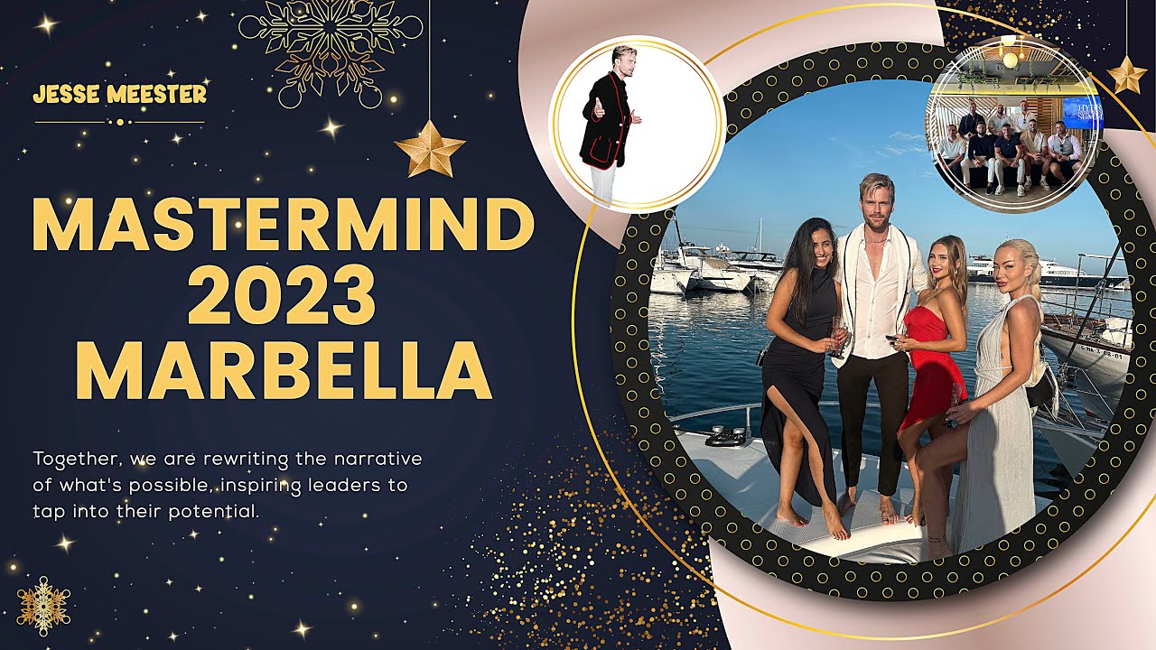 Mastermind 2023 Marbella - Hybrid Entrepreneurs Summit | Jesse Meester