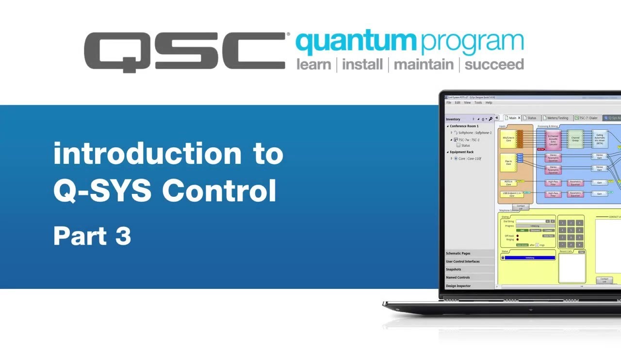 Introduction to Q-SYS Control - Part 3 (QSC Quantum Program)
