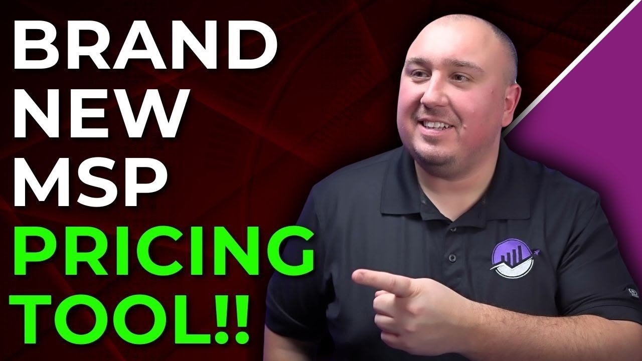 Fix Your MSP Pricing With My New MSP Pricing Tool & Its FREE!
