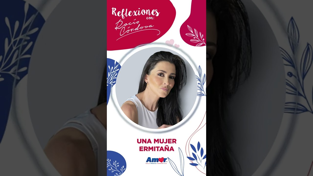 Reflexiones con Roc&iacute;o Cordova - 