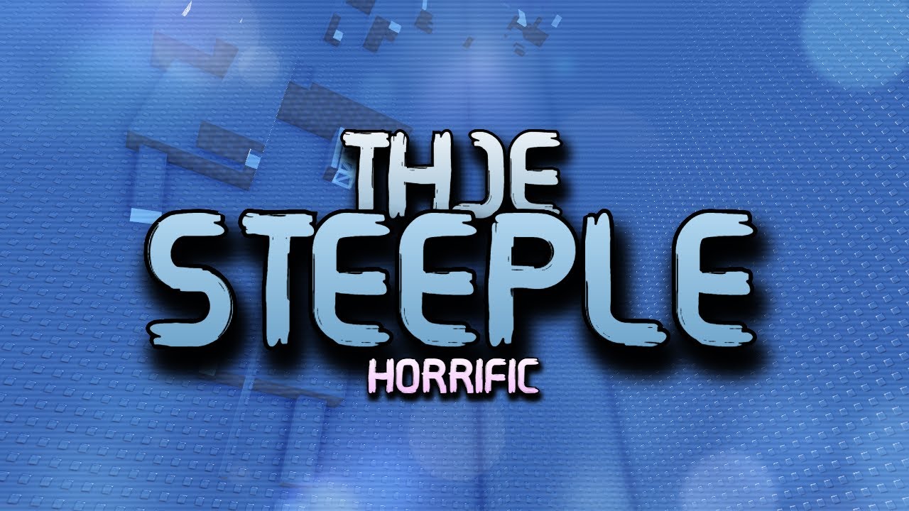 [HORRIFIC] Thje Steeple // VERIFIED