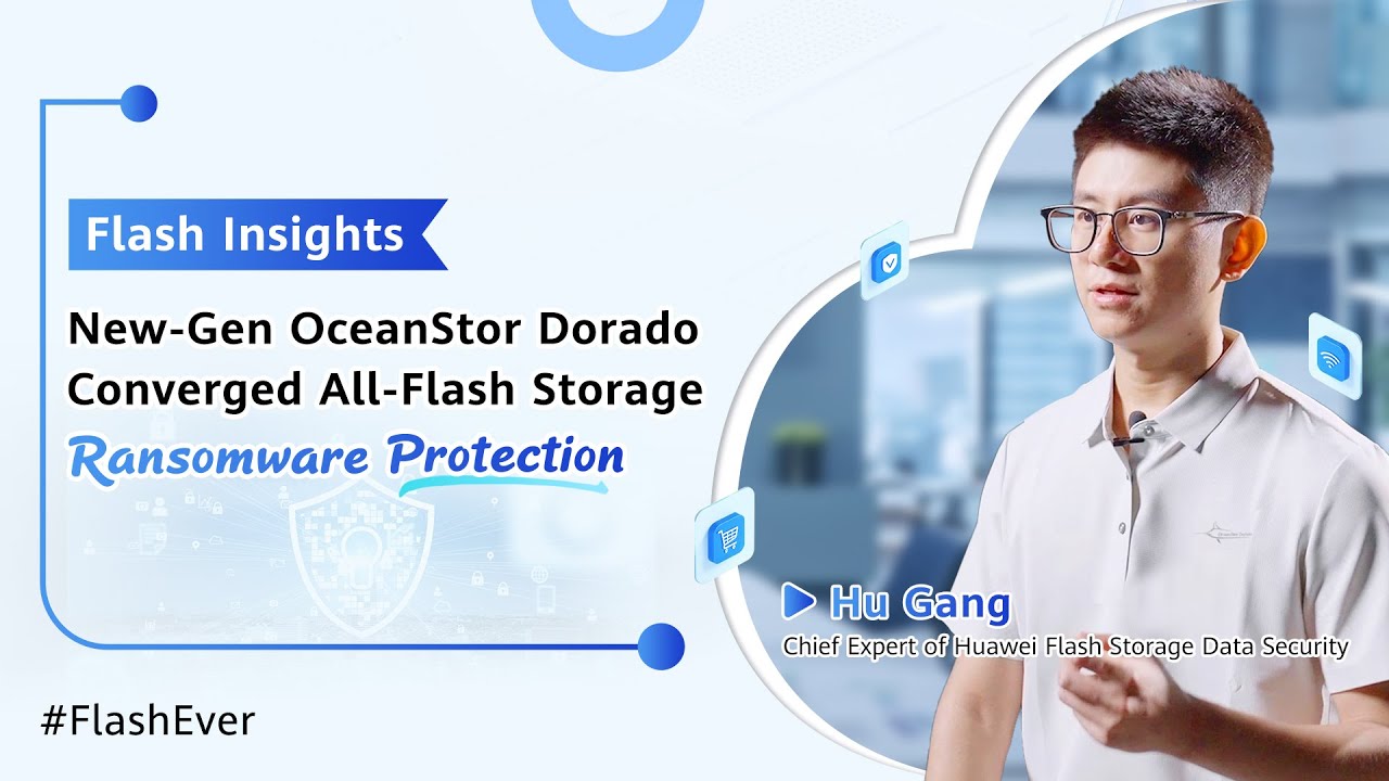 #FlashEver-Flash Insights-New-Gen OceanStor Dorado Converged All-Flash Storage-Ransomware Protection