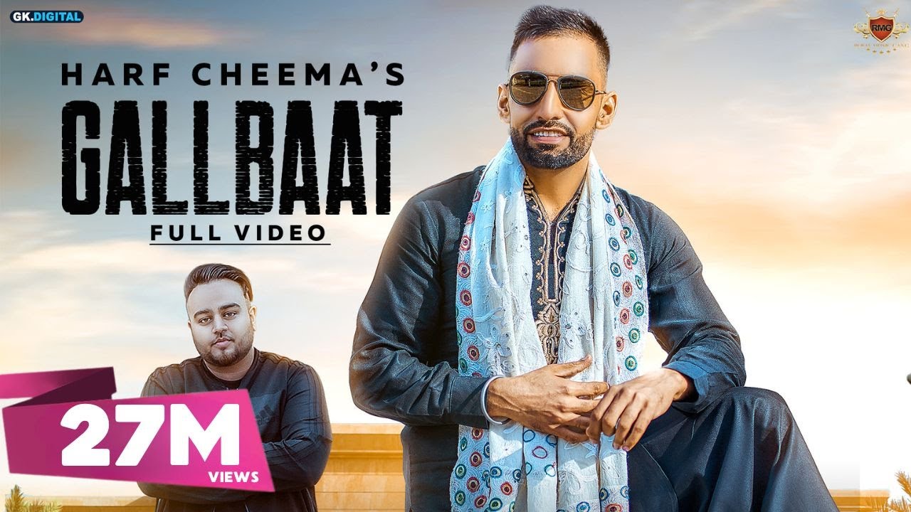 GALLBAAT - Harf Cheema Ft. Gurlej Akhtar (Official Video) Deep Jandu | Latest Punjabi Songs