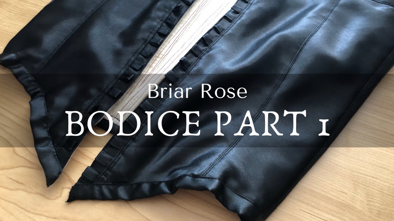 Front Lacing Corset-Style Bodice || Making Briar Rose: Part 4