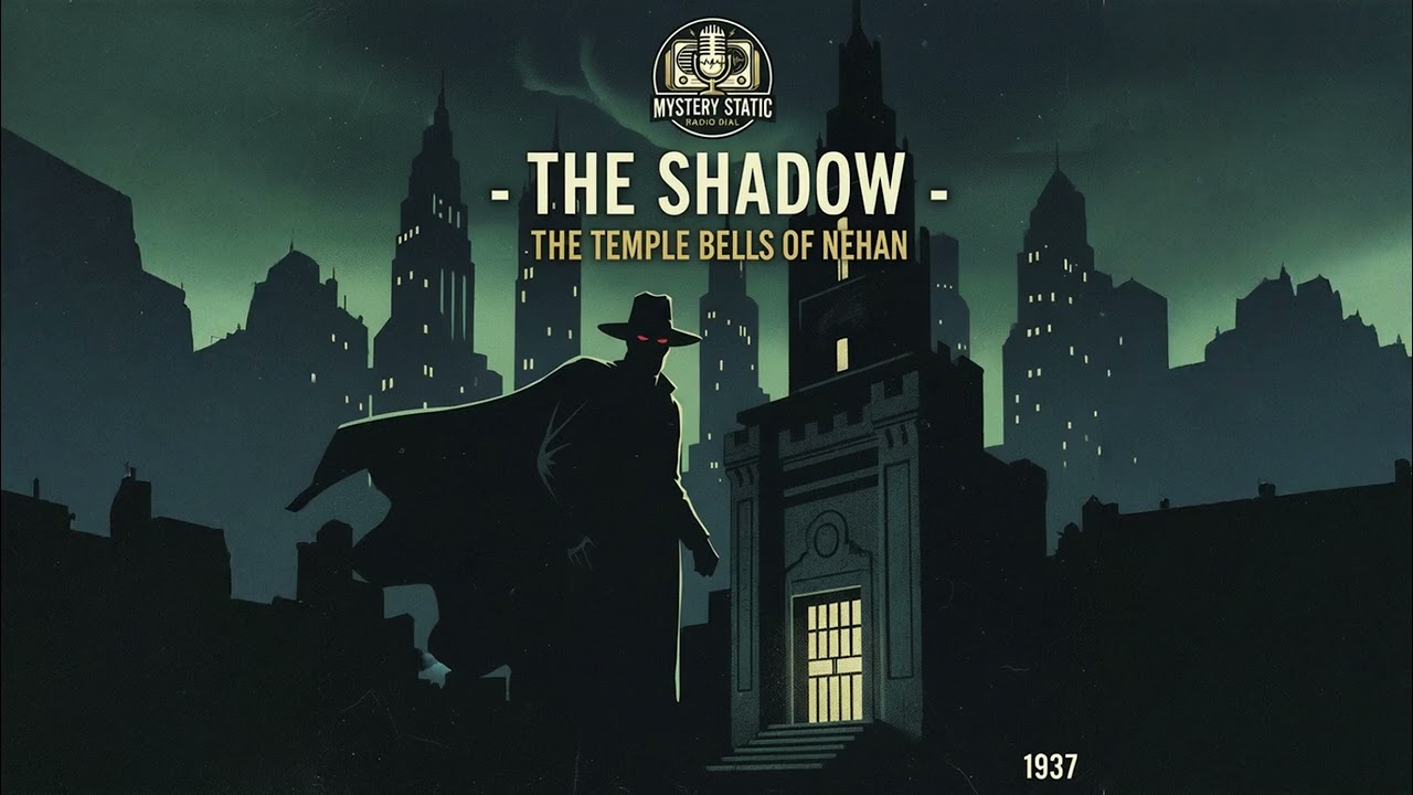 The Shadow Temple Bells of Neban Radio Drama