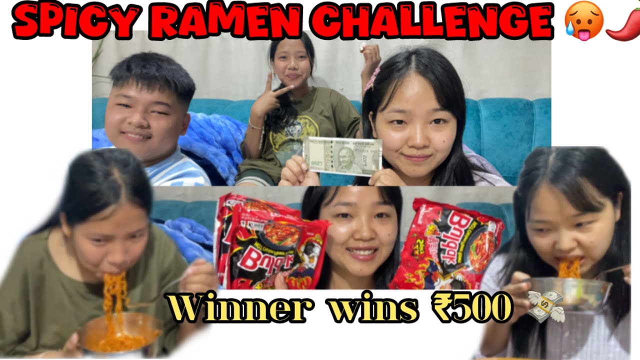 Can We Survive the Spicy Ramen 🔥Challenge?|🌶️ 🥵|Winner Gets ₹500 💸|Arunachal Pradesh 📍|