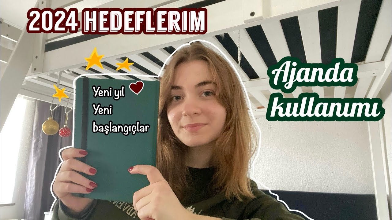 2024 yılınızı nasıl en iyi yılınız yaparsınız ? /  2024 Hedeflerim / Beraber ajanda oluşturuyoruz