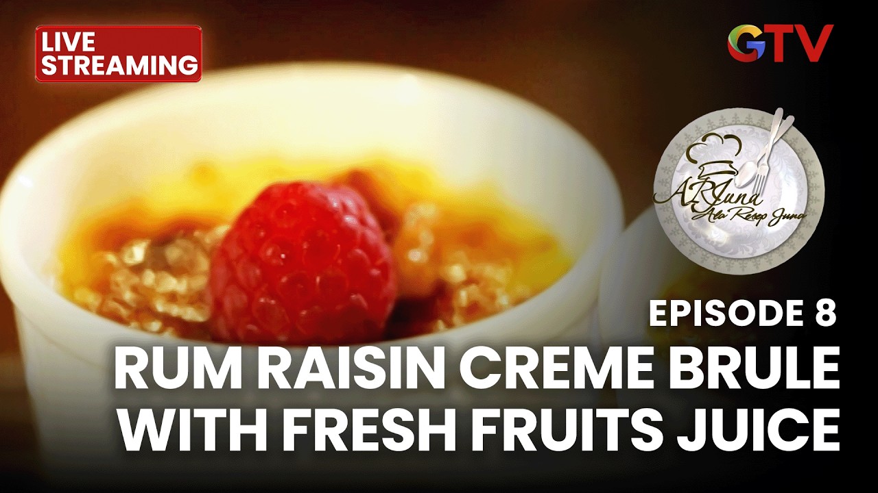 🔴RUM RAISIN CREMEM BRULE WITH FRESH FRUIT JUICE | LIVE ARJUNA | EPS 8 | 16 FEBRUARI 2026