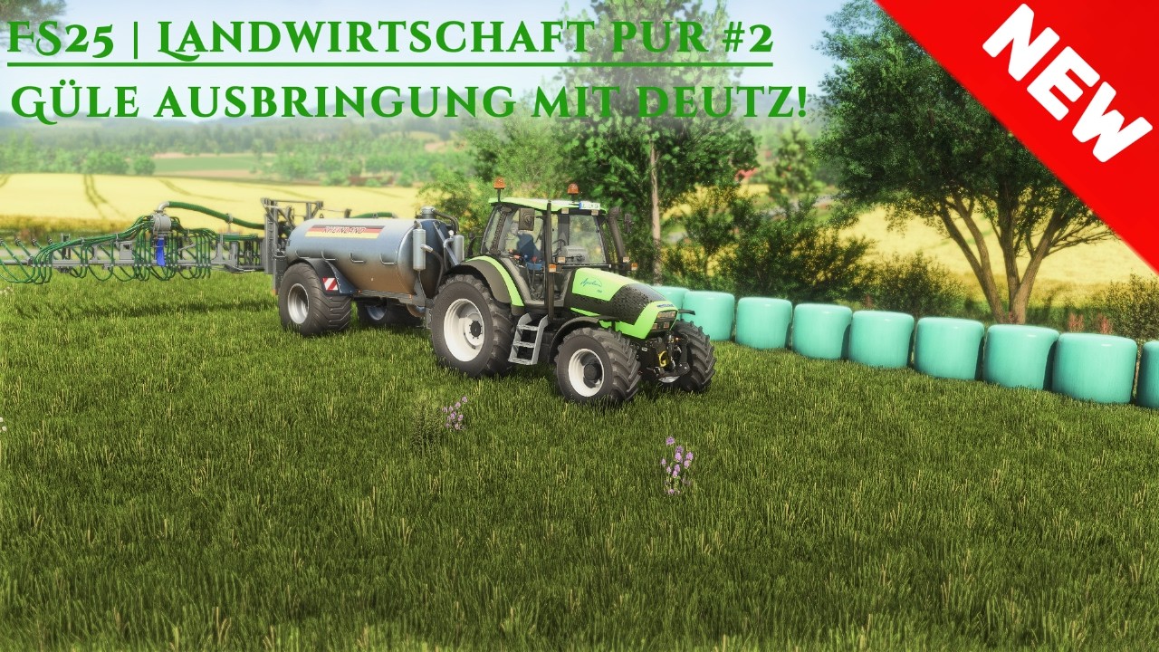 FS25 ReShade | Landwirtschaft Pur #2 | Gülle fahren mit Deutz fahr agrotron 150.6!