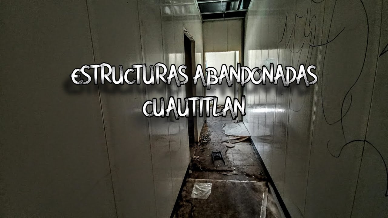 Estructuras abandonadas | Cuautitlán | Edo. Mex. | Urbex | (Exploración modo solitario) 💀👺👻