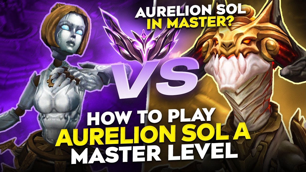 How to play Aurelion Sol at a MASTER level