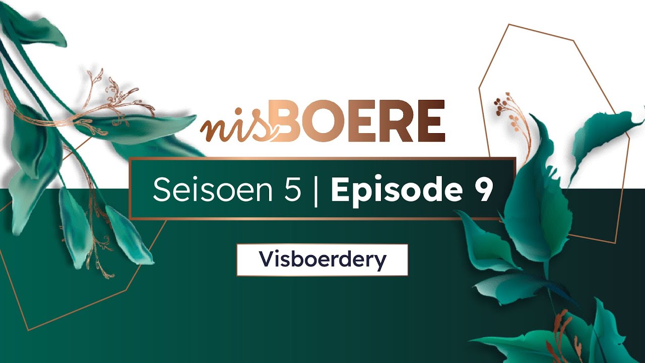 nisBOERE 5 | Episode 9 | Visboerdery