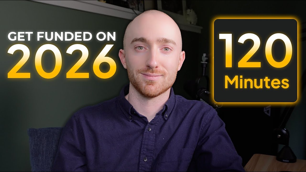 Become A Funded Trader In 2026: The Ultimate 120-Minute Guide
