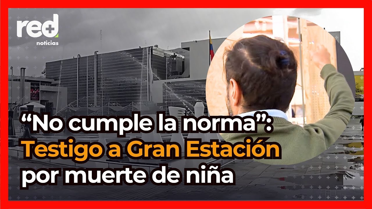 Testigo asegura que vidrio de Gran Estación en Bogotá 