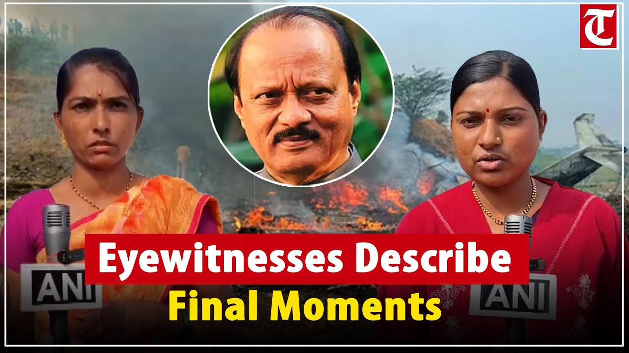 Maharashtra Deputy CM Ajit Pawar dies in plane crash during landing, eyewitnesses speak