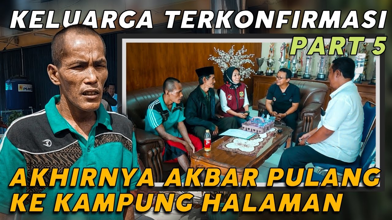 AKHIR DARI PENDERITAAN .. AKBAR BERKUMPUL BERSAMA KELUARGA