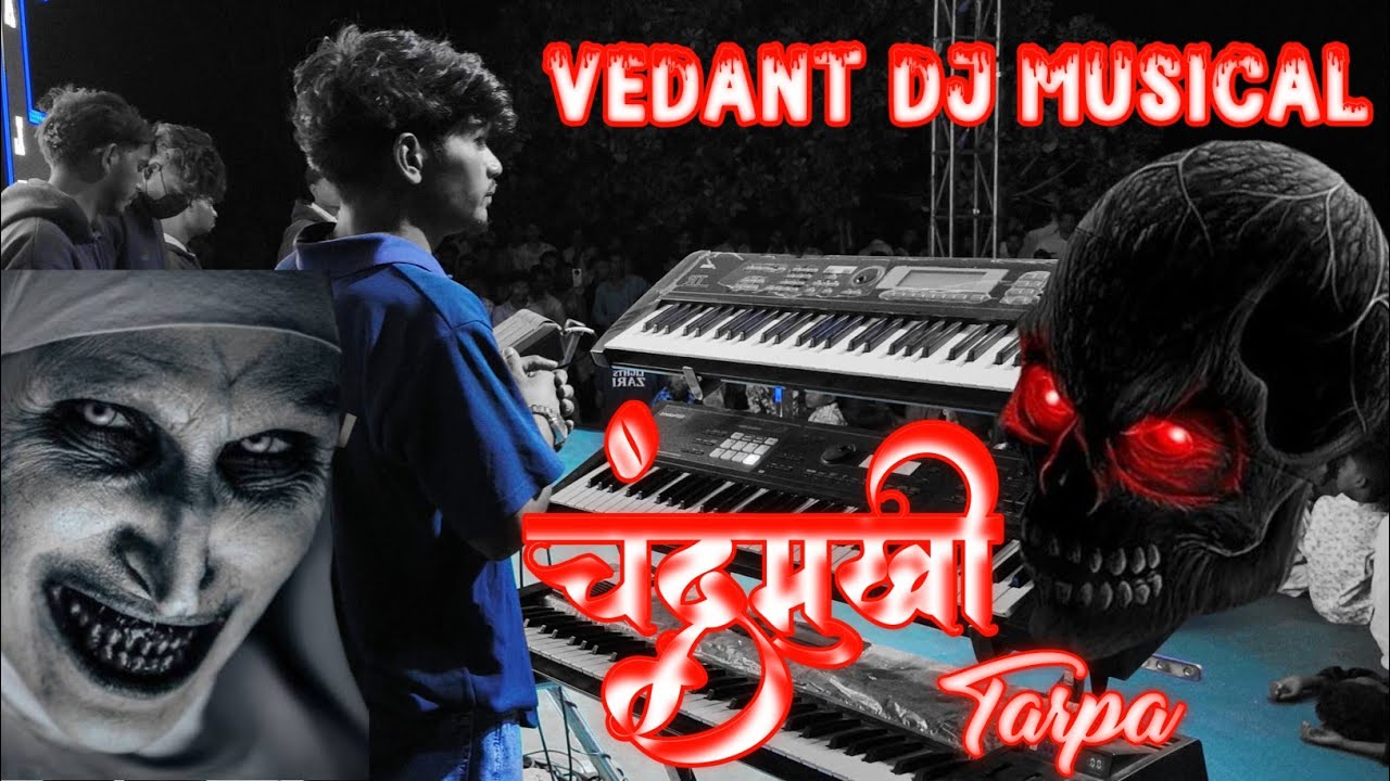 ☠️💀 चंद्रमुखी Tarpa 💥🎹 VEDANT DJ MUSICAL FULL SETUP L &D SHOW 2026