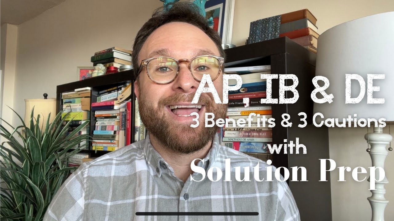 AP, IB & Dual Enrollment: 3 Benefits & 3 Cautions