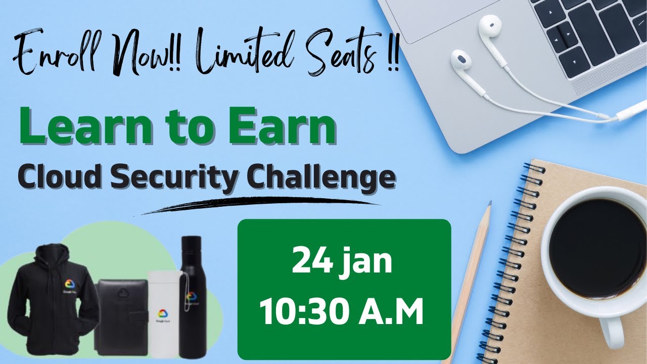 Learn to Earn cloud security challenge || Get Free Swags || Enroll || Google Cloud!!