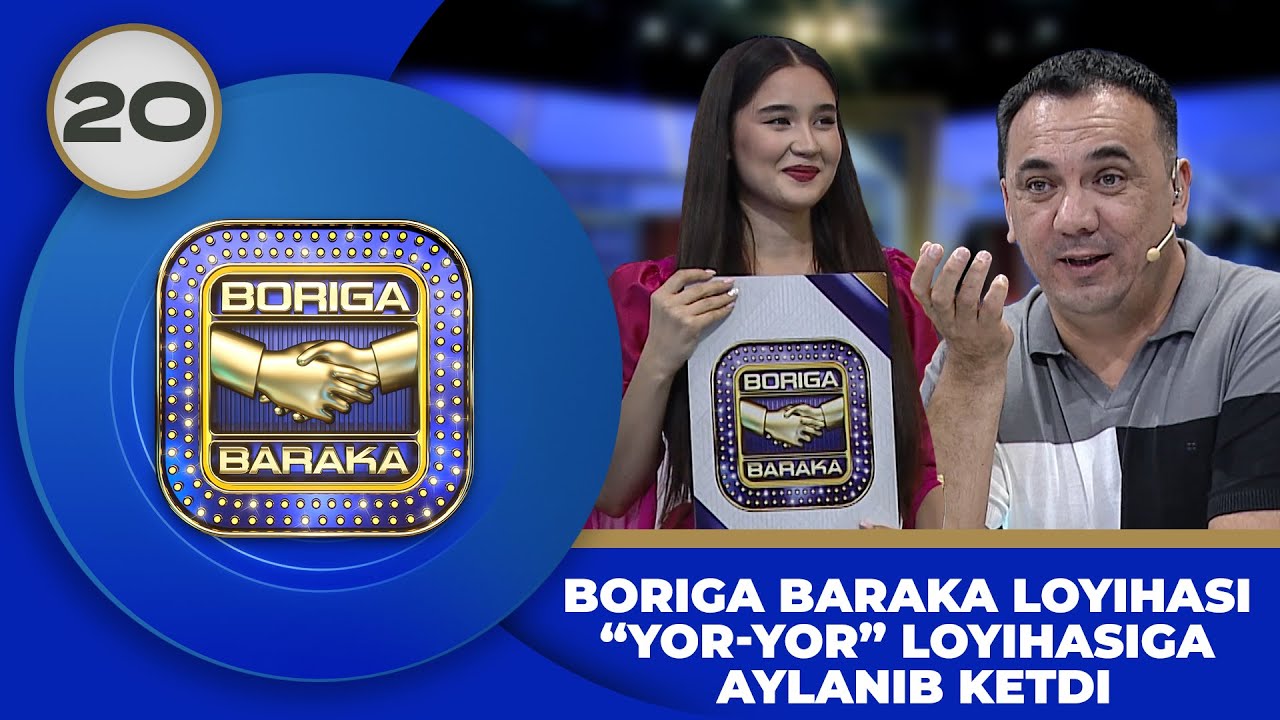 Boriga Baraka 2-Mavsum 20-son BORIGA BARAKA loyihasi “YOR-YOR” loyihasiga aylanib ketdi (07.07.2023)