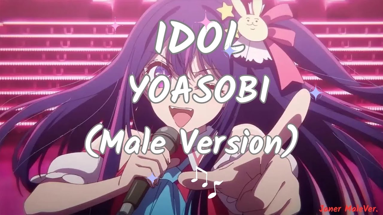 YOASOBI - IDOL  (Male Version)
