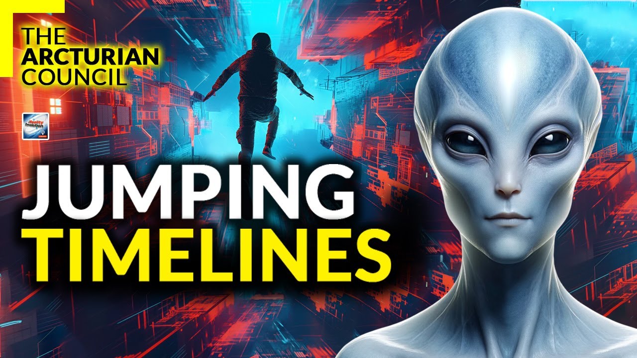 The Arcturian Council - Jumping Timelines