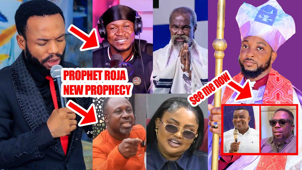 PROPHET ROJA NEW PROPHECY one prophet will die. nana ama, mr beautiful & Wontumi Bishop Saam see me