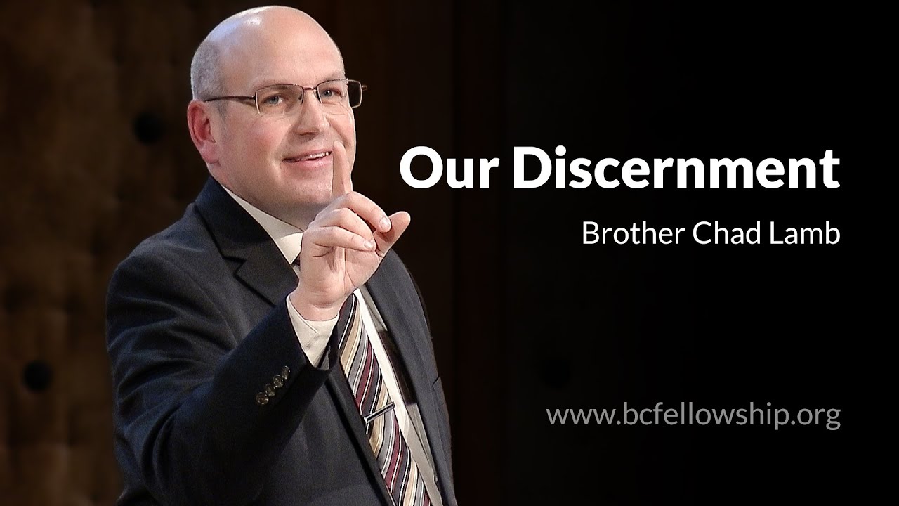 260107 - Chad Lamb: Our Discernment