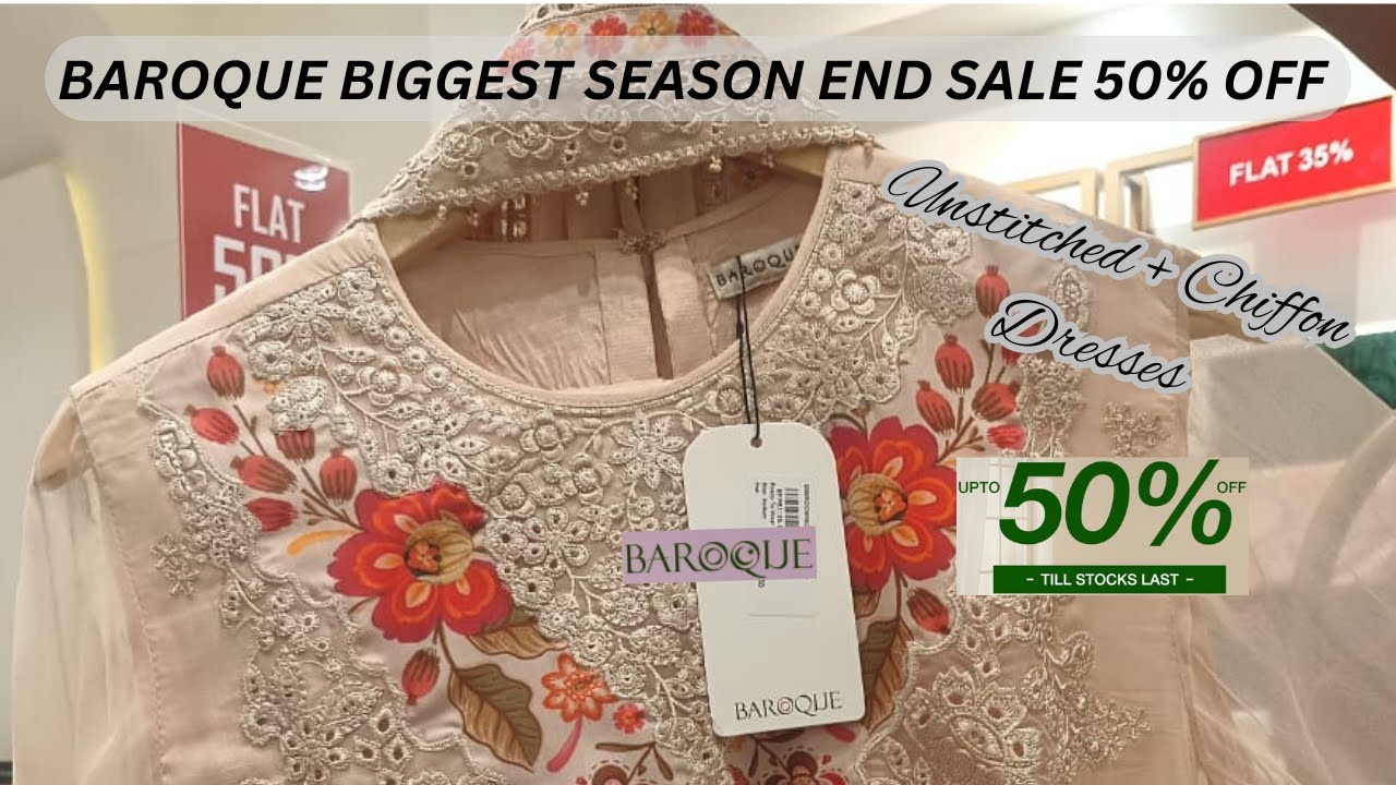 BAROQUE Biggest Season End Sale 50% OFF | Baroque Luxury Collection On 50% Discount | Part 2
