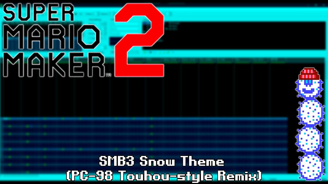 SMB3 Snow Theme (PC-98 Touhou-style Remix) | Super Mario Maker 2