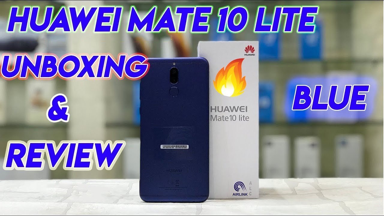 Huawei Mate 10 Lite Unboxing and Review - a Budget Smartphone - 2018