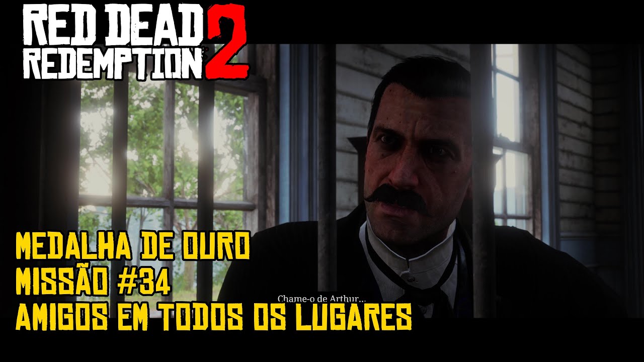 Red Dead Redemption 2: Missão #34: Amigos em Todos os Lugares [Medalha de Ouro].