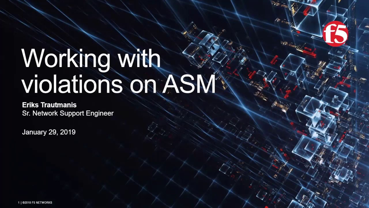 Advanced Troubleshooting Working with Violations on ASM - F5 WAF (Web Application Firewall)