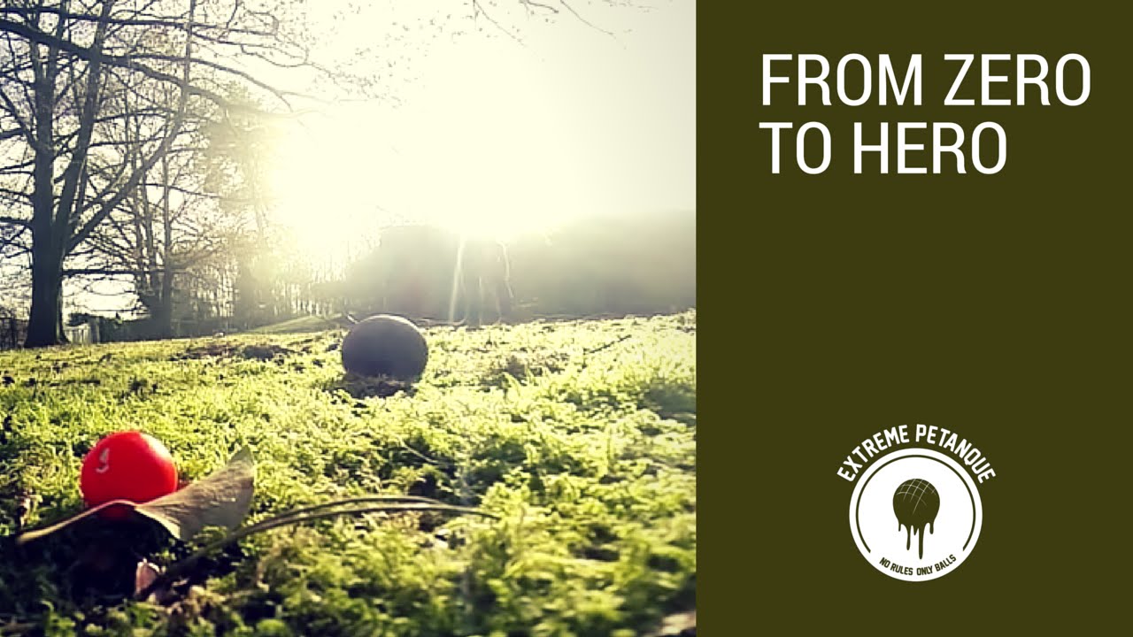 Extreme Petanque Inspiration: From zero to hero