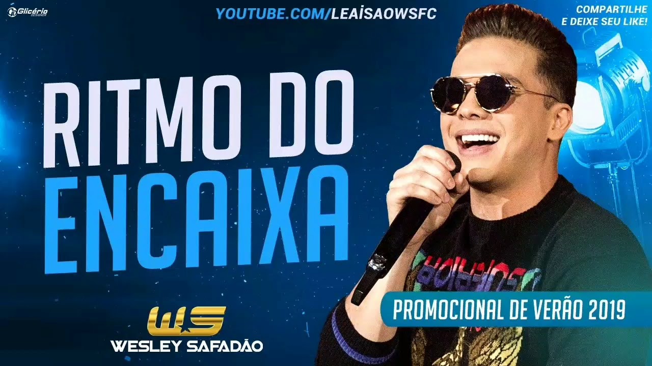 Wesley Safad&atilde;o - RITMO DO ENCAIXA