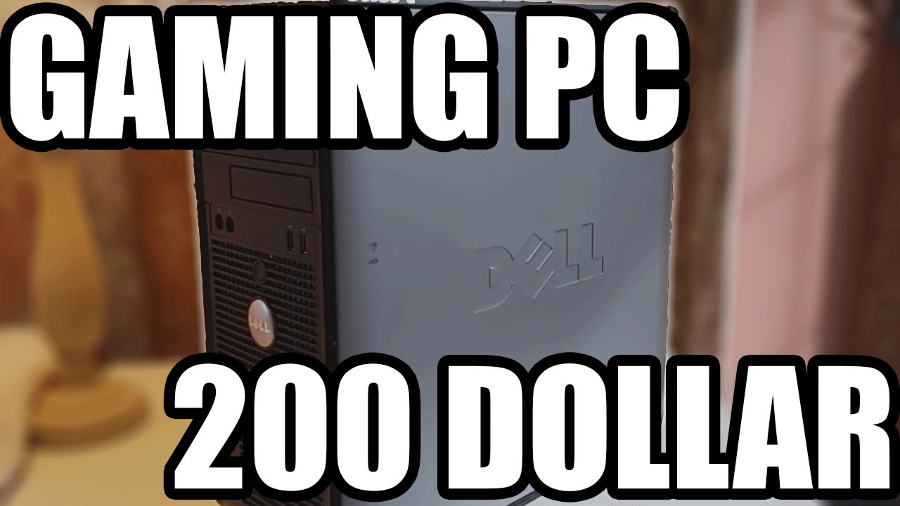 Best 200 Dollar Gaming PC - Real Life PC Build W/ Benchmarks 1080p Ultra Settings