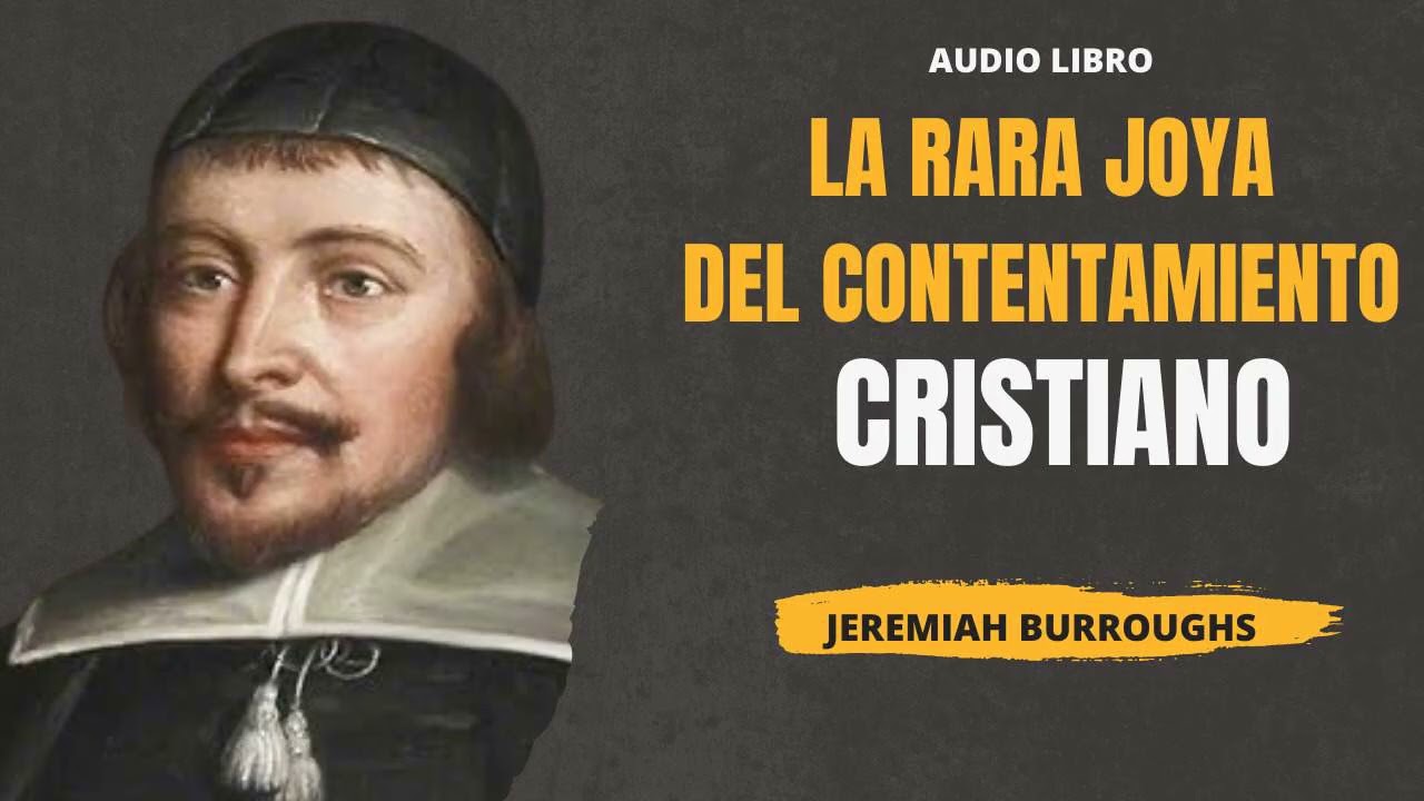 22. Un corazon bondadoso se contenta porque Dios es su todo. Jeremiah Burroughs