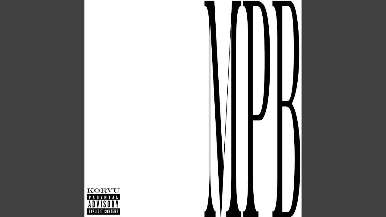 M.P.B Outro