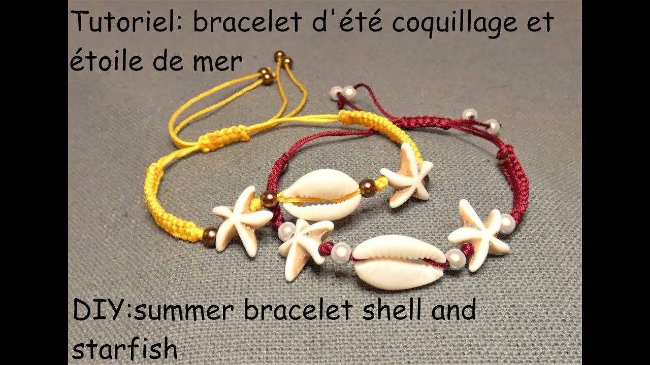 Tutoriel: bracelet coquillages et étoiles de mer (DIY: summer bracelet shell and starfish