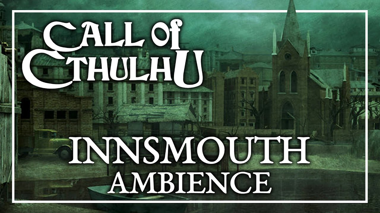 CALL OF CTHULHU INNSMOUTH AMBIENCE | HP Lovecraft Arkham Horror Tabletop Roleplaying ASMR Sounds