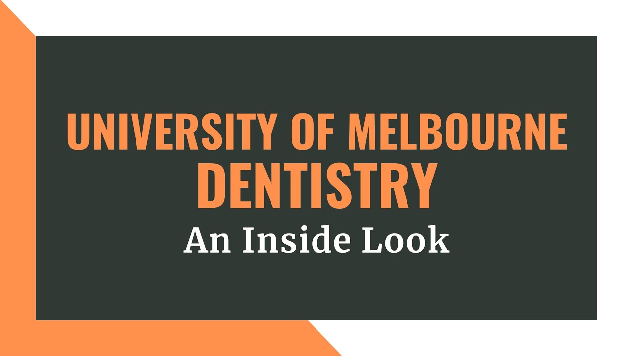 Dentistry at the University of Melbourne: An Inside Look at the DDS
