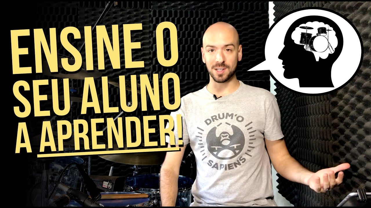 Professor de Bateria: Ensine o seu aluno a aprender!