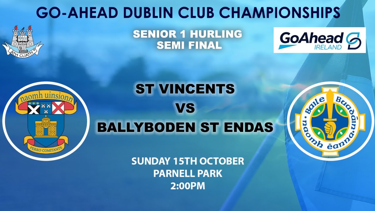 Go Ahead Ireland SHC 1 Semi Final - St Vincents v Ballyboden St Endas