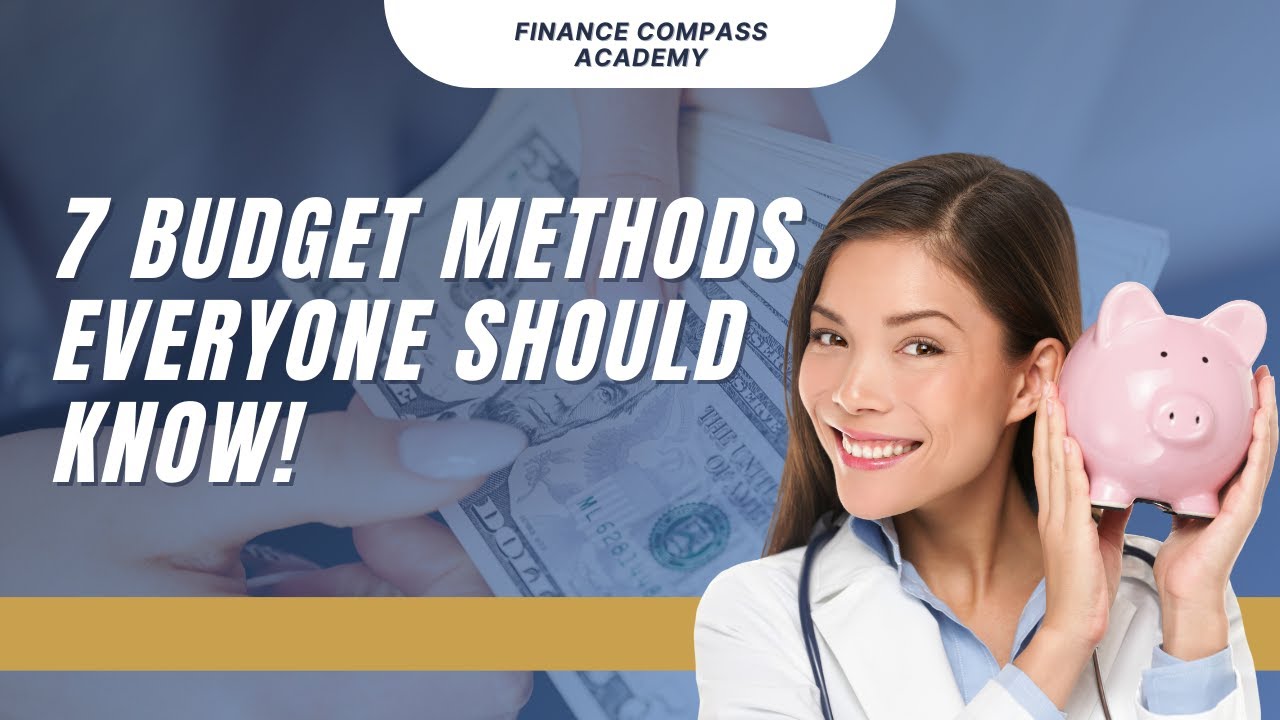 7 Budget Methods Everyone Should Know