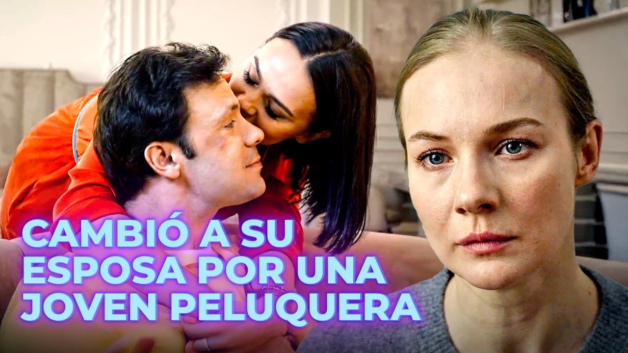 CAMBIÓ A SU ESPOSA POR UNA JOVEN PELUQUERA | CORAZÓN INFIEL | Romantic movies in Spanish