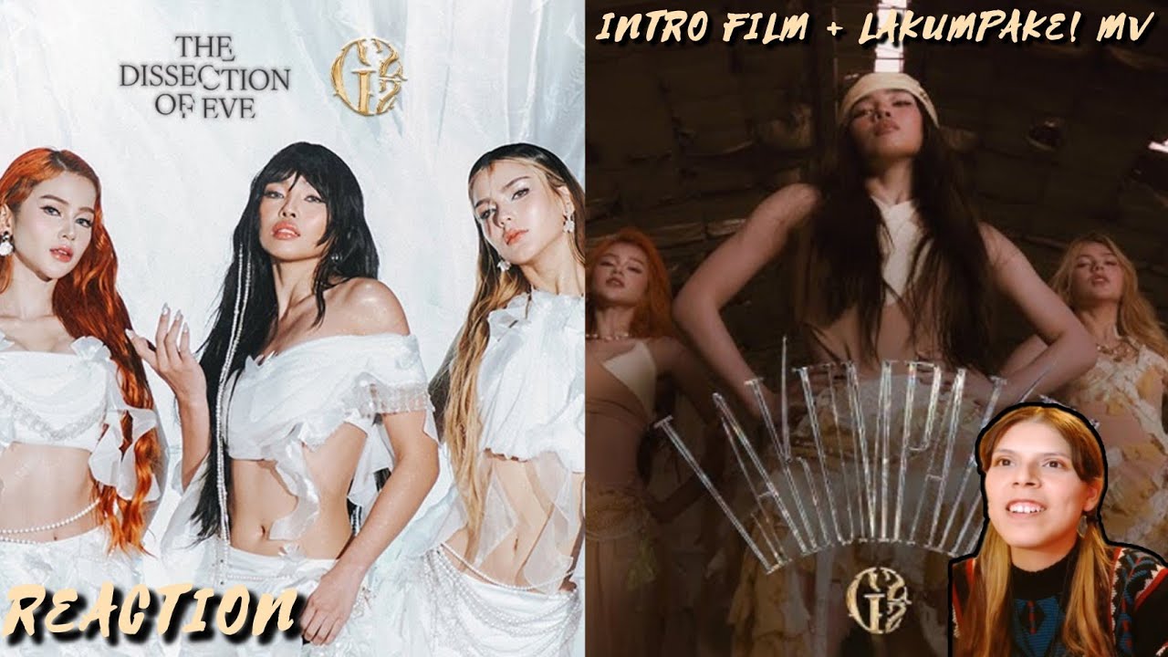 REACTION | G22 Dissection Of Eve Intro Film + LAKUMPAKE! MV