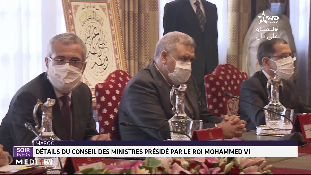 Le Roi Mohammed VI préside le conseil des ministres