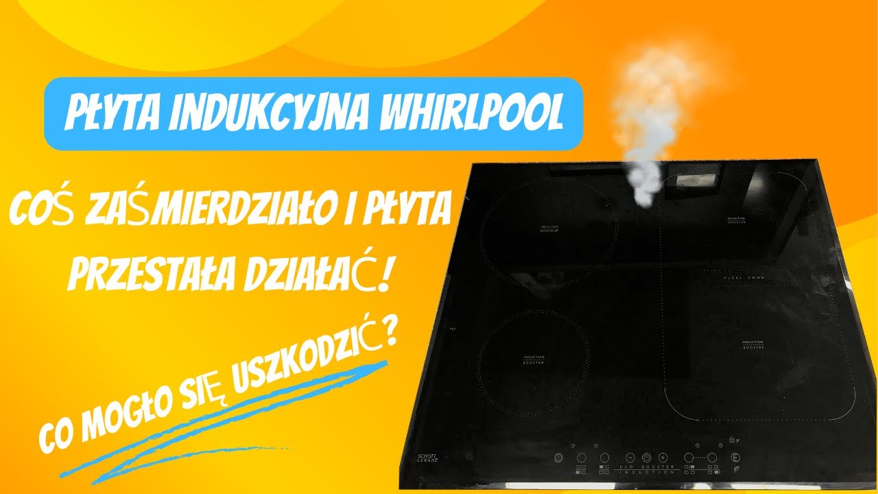 #Whirlpool HAH-7000BB-1 Coś zaśmierdziało i płyta przestała działać! CO MOGŁO SIĘ USZKODZIĆ? #serwis