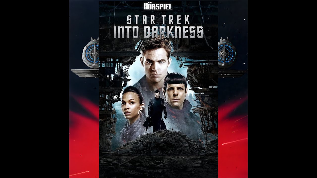Selfmade Hörspiel. Star Trek 12 - Into Darkness